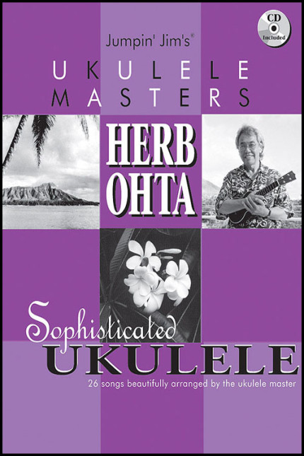 Herb Ohta- Sophisticated Ukulele (w/ CD)