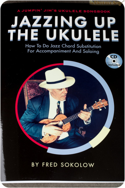 "Jazzing Up the Ukulele" by Fred Sokolow